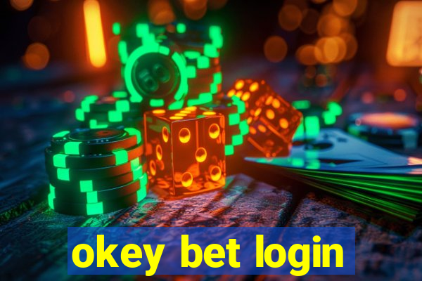 okey bet login